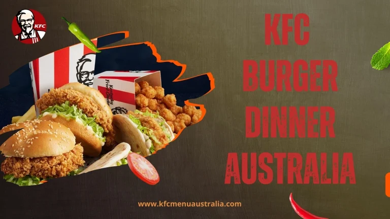 Kfc Burger Dinner Australia​